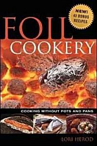 Foil Cookery: Cooking Without Pots and Pans (Paperback, 3)