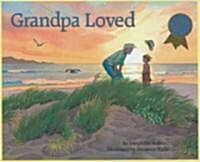 Grandpa Loved (Paperback, Revised)