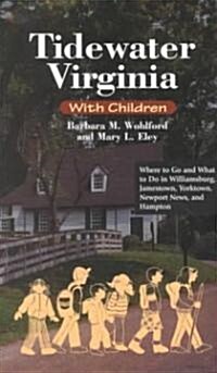 Tidewater Virginia With Children (Paperback)
