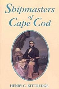 Shipmasters of Cape Cod (Paperback)