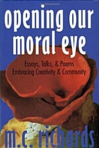 Opening Our Moral Eye (Paperback)