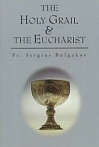 Holy Grail and the Eucharist (Paperback)