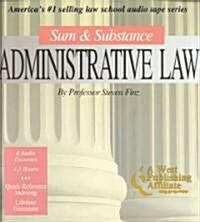 Sum & Substance Administrative Law (Cassette)