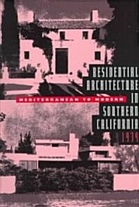 Residential Architecture in Southern California 1939 (Paperback, Reprint)