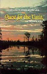 Quest for the Limit: Carolina Hunting Adventures (Paperback)