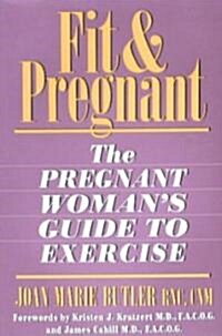 Fit & Pregnant (Paperback)