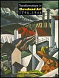 Transformations in Cleveland Art, 1796-1946: Community and Diversity in Early Modern America (Hardcover)