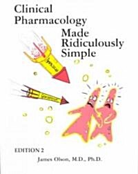 Clinical Pharmacology Made Ridiculously Simple (Paperback)