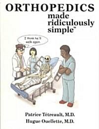 Orthopedics Made Ridiculously Simple (Paperback)