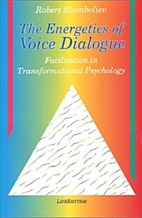 The Energetics of Voice Dialogue (Paperback, Revised)