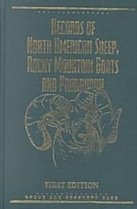 Records of North American Sheep, Rocky Mountain Goats and Pronghorn (Hardcover)