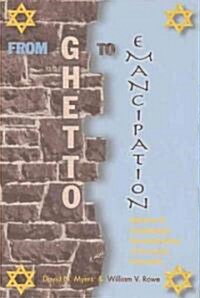 From Ghetto to Emancipation: Historical and Contemporary Reconsideration of the Jewish Community (Hardcover)