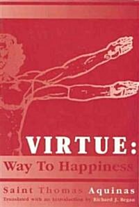 Virtue: Way to Happiness (Paperback)