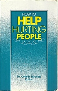 How to Help Hurting People (Paperback)