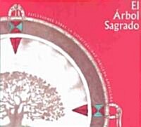 El Arbol Sagrado (Paperback)