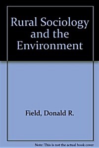 Rural Sociology and the Environment (Paperback, 2nd)