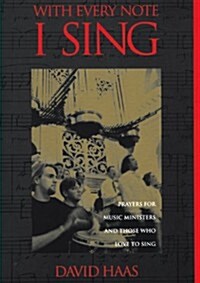 With Every Note I Sing (Paperback)