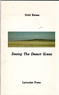 Seeing the Desert Green (Paperback)