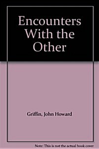Encounters With the Other (Hardcover)