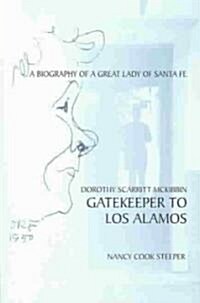 Gatekeeper to Los Alamos (Paperback)