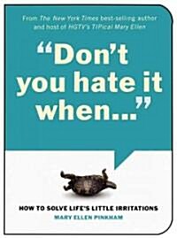 Dont You Hate It When... (Paperback)