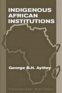 Indigenous African Institutions (Hardcover)