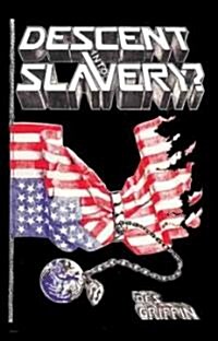 Descent Into Slavery? (Paperback)