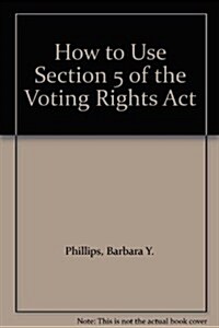 How to Use Sect 5 Vote Rig (Paperback, 3)