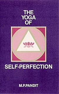 The Yoga of Self Perfection (Paperback)