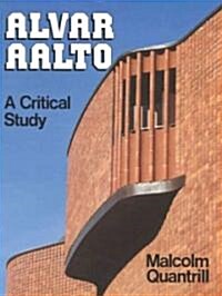 Alvar Aalto: A Critical Study (Paperback)