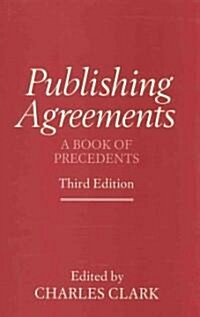 Publishing Agreements, Third Edition: A Book of Precedents (Hardcover, 3)