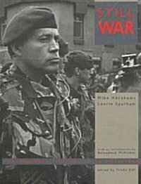 Still War: Photographs from the North of Ireland (Paperback)