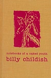 Notebooks of a Naked Youth (Hardcover, Signed)
