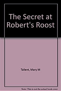 The Secret at Roberts Roost (Paperback)