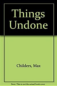 Things Undone (Hardcover)