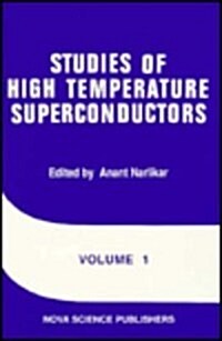 Studies of High Temperature: Superconductors Advances in Research and Applications; V.1 (Hardcover)