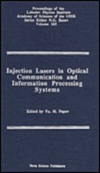 Injection Lasers in Optical: Communication and Information Processing Systems (Hardcover)