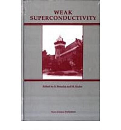 Weak Superconductivity (Hardcover)