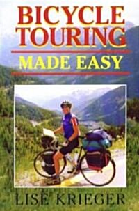 Bicycle Touring Made Easy (Paperback)