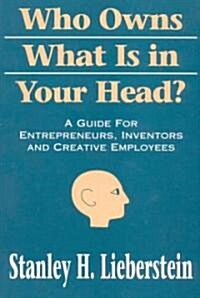 Who Owns What Is in Your Head? (Paperback)