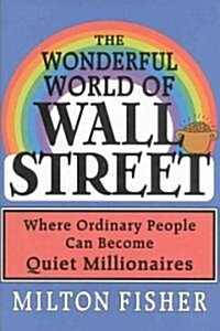 The Wonderful World of Wall Street (Hardcover)