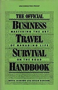 The Official Business Travel Survival Handbook (Paperback)