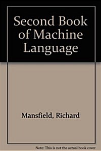 Second Book of Machine Language (Paperback)