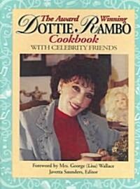 The Award Winning Dottie Rambo Cookbook With Celebrity Friends (Hardcover, Spiral)