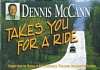 Dennis McCann Takes You for a Ride (Paperback)