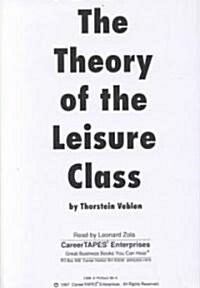 The Theory of the Leisure Class (Cassette)