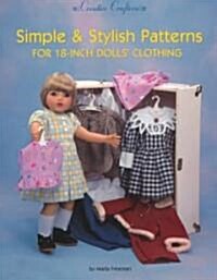 Simple & Stylish Patterns for 18-Inch Dolls Clothing (Paperback)