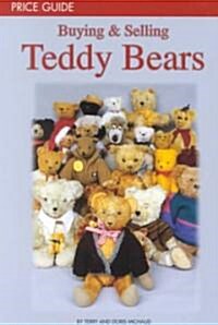 Buying & Selling Teddy Bears: Price Guide (Paperback)