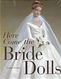 Here Come the Bride Dolls (Hardcover)