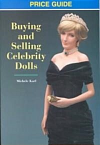 Buying & Selling Celebrity Dolls Price Guide (Paperback)